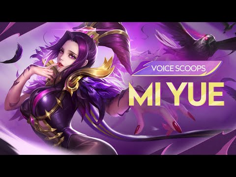 Mi Yue | Voice Scoops | Honor of Kings