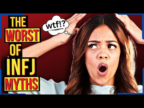 The Worst And Most Offensive INFJ Myths