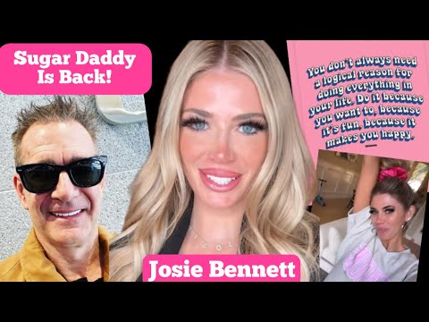 Josie Bennett RAN BACK TO Sugar Daddy (missed the lifestyle aka...$$$)