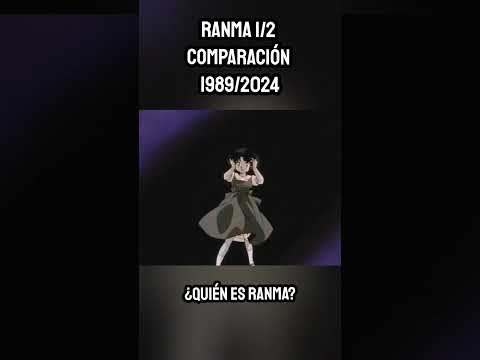 ¿QUIÉN es RANMA? COMPARACIÓN Ranma 1/2 Serie CLÁSICA 1989 VS Remake  2024