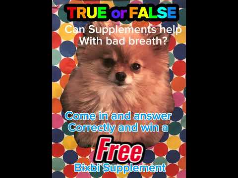 Come in and answer our question of the week! “True or false can supplements help with bad breath?” 🐾