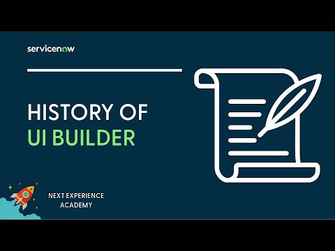 Next Experience Academy #24: History of UI Builder & UI Builder 101