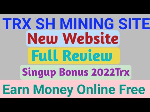 |Trx.sh mining website review| How to create account earn money online free payment Proof