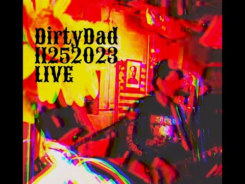 DirtyDad 1125 2023（Lyric Version）