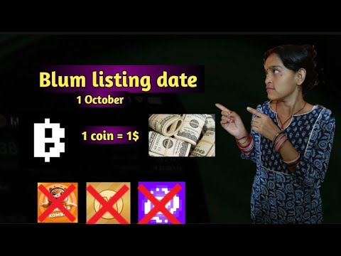 Blum airdrop | blum listing date | 1 blum coin price prediction | blum withdraw |