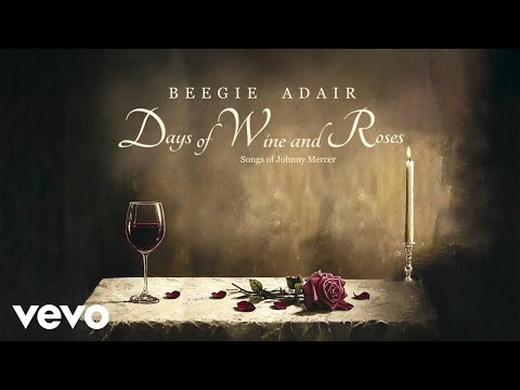 Beegie Adair - Days of Wine and Roses (Visualizer)