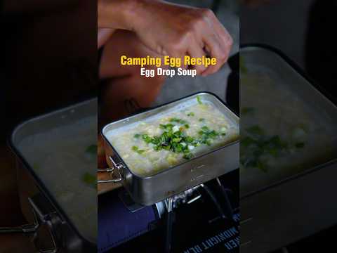 Camping Egg Recipe: Egg Drop Soup 😋Very simple recipe that can be ready in 10 minutes. #eggrecipes