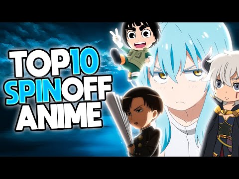 Top 10 Spin Off Anime You Should Watch