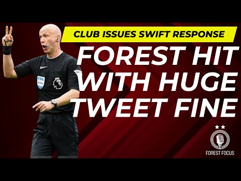 NOTTINGHAM FOREST HIT WITH £750,000 FINE FOR EVERTON TWEET | CLUB IMMEDIATELY RESPONDS