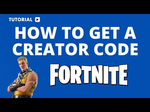 How to Get a Creator Code in Fortnite: A Step-by-Step Tuto