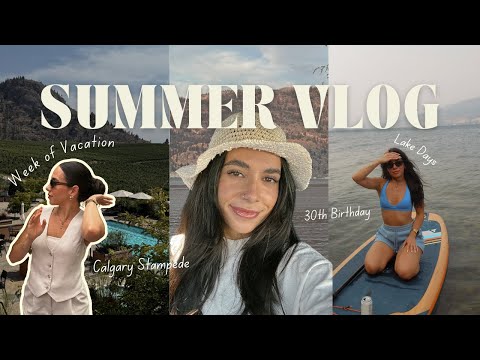 SUMMER VLOG ✨ Lake Days, Calgary Stampede, 30th Birthday, Enjoying Summer