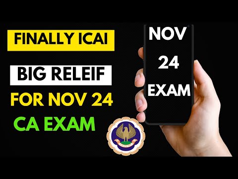 |ICAI Big Relaxation For CA Final Nov 24 CA Students| Finally ICAI Official Announced|