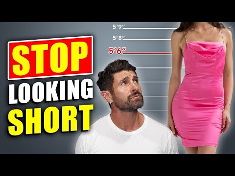 10 Ways to Look TALL (Even if You're NOT)