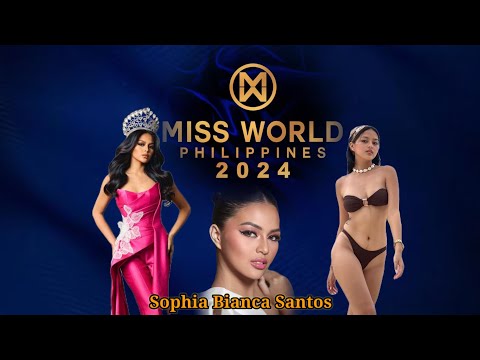 Sophia Bianca Santos for Miss World Philippines 2024 #mwph2024 #missworldphilippines2024