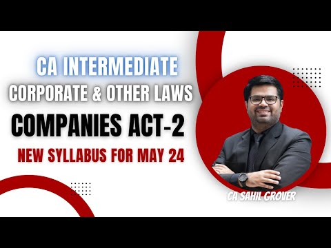 Companies Act | Miscellaneous Topics | Part 2 | CA Inter Law | May 24 & Nov 24