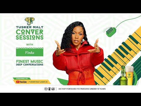 Tusker Malt Conversessions with Vinka (Season 2, Episode 6)