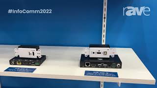 InfoComm 2022: Covid Shows Off Its Expanded Line of HDBaseT Products