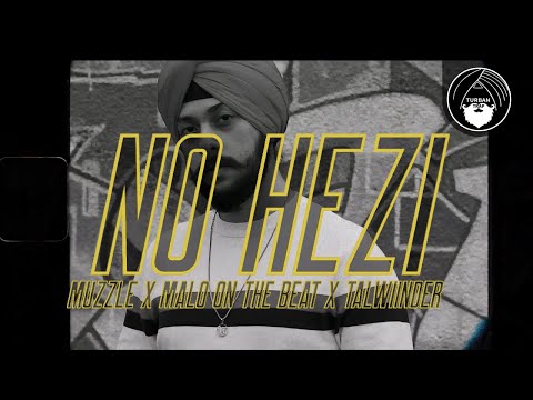 No Hezi (Official Lyric Video) - Muzzle x Malo on the Beat x Talwiinder | Turban Trap