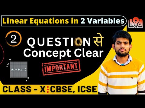 Word Problem of Linear Equation in 2 variable | Maths | Class 10 | Chapter 3 | CBSE | ICSE