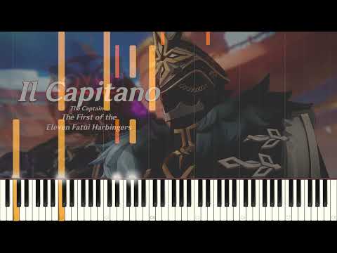 Capitano theme - Metaphor for Calamity - Genshin Impact 5.0/5.1 Archon Quest  Piano Arrangement