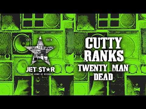 Cutty Ranks & Tony Rebel - Twenty Man Dead (Official Audio) | Jet Star Music