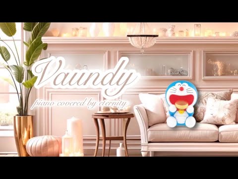 【ドラえもんピアノ】💎Vaundy タイムパラドックス　バウンディ　キミのぽけっと　夢をかなえてドラえもんeternity's pianoゆるりさピアノ〔途中広告なし〕