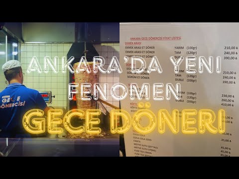 Ankara Gece Dönercisi (Fiyatlar) | Ankara'da Gece Sokak Lezzetleri | Ankara'da Ne Yenir?