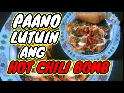 Paano lutuin ang HOT CHILI BOMB.