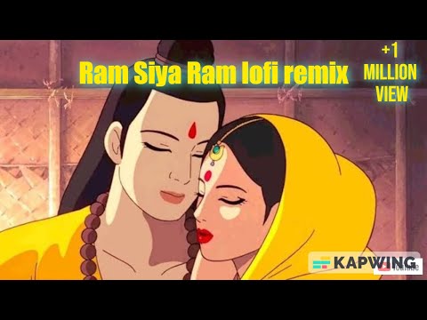 Ram Siya Ram #ramsiyaram Lofi Remix Relaxing Devotional, Chill and Relaxing Song to Rama Music Video