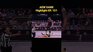 AEW DARK Highlights EP. 151 #aew #aewdark #aewontnt #aewrampage #aewdynamite #shorts