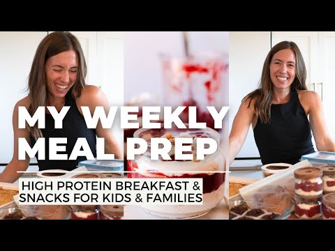 HIGH PROTEIN MEAL PREP FOR BUSY FAMILIES | Kid Friendly Healthy Breakfasts & Snacks