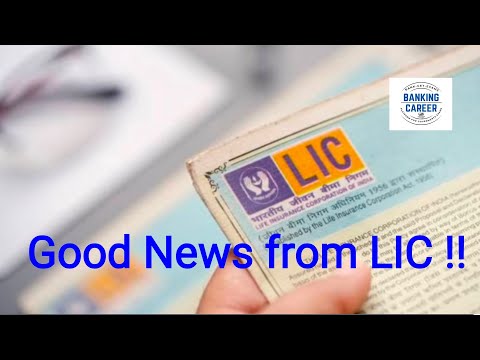 Good News from LIC !!