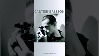 CARTIER-BRESSON The Photographer Who Captured History