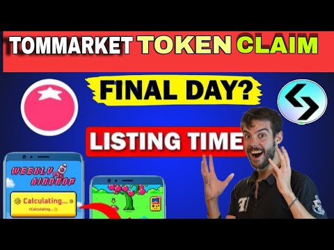 Tommarket new update||withdrawal Tommarket token ||tommarket listing date||tommarket pyesa kab dega