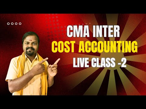 CMA INTER | COST ACCOUNTING | LIVE CLASS-2 | BY SHIVA SIR | JUN/DEC 2025