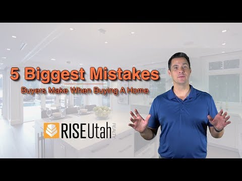 5 Biggest Mistakes Buyers Make When Buying A Home