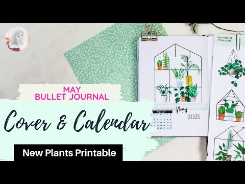 Cover Page & Calendar Setup| Bullet Journal May 2021| PLAN WITH ME| Plant Printable & Plant Stickers