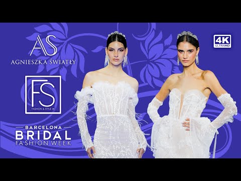 Agnieszka Swiatly Bridal s2024 Barcelona Bridal Fashion Week 4K Evelyn Yañez Souza FASHION STYLE TV