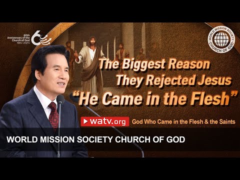 God Who Came in the Flesh & the Saints | WMSCOG, Church of God