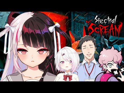 【Spectral Scream】やゆよ…プラスで…またここにきちゃった【にじさんじ/社築/椎名唯華/ふらんしすこ/夜見れな】