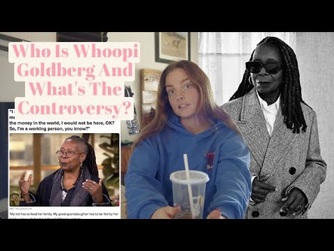 Who Is Whoopi Goldberg And What's The Controversy?