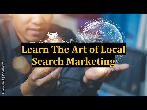 Learn The Art of Local Search Marketing