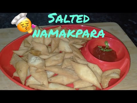 CRAZY SALTED NAMAKPARA IN EASY WAY || INDIAN FOOD HERITAGE 😘😉