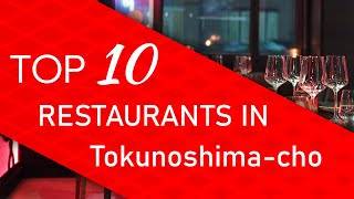 Top 10 best Restaurants in Tokunoshima-cho, Japan