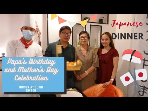 Dinner with Parents at Sushi Ko Toh| Papa’s Birthday/Mother’s Day Celebration | Namiss Ko ang Japan