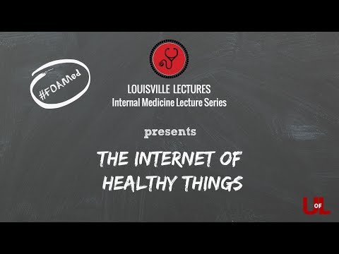 The Internet of Healthy Things with Dr. Joseph Kvedar