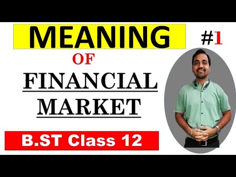 🔴 Financial Market|Meaning| class 12 | Business Studies | What is Financial Market