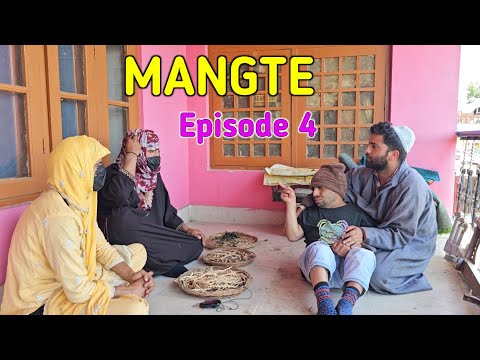 MANGTE | Episode 4 | Kashmiri Drama