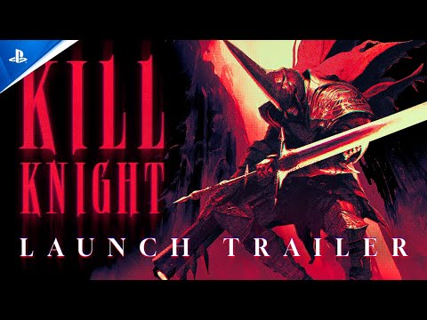 KILL KNIGHT | Launch Trailer | PS5, PS4