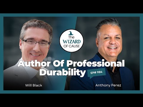 Author of Professional Durability - The Wizard of Cause | Ep984